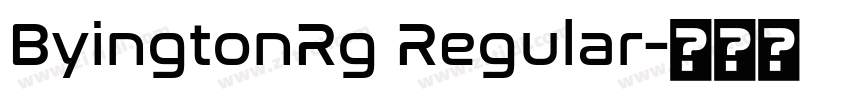 ByingtonRg Regular字体转换
